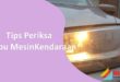 Tips Periksa Lampu Mesin Kendaraan