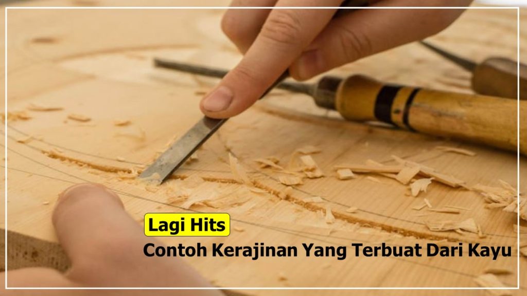 Lagi Trends Ini Contoh Kerajinan Yang Terbuat Dari Kayu