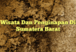 Wisata Dan Penginapan Di Sumatera Barat